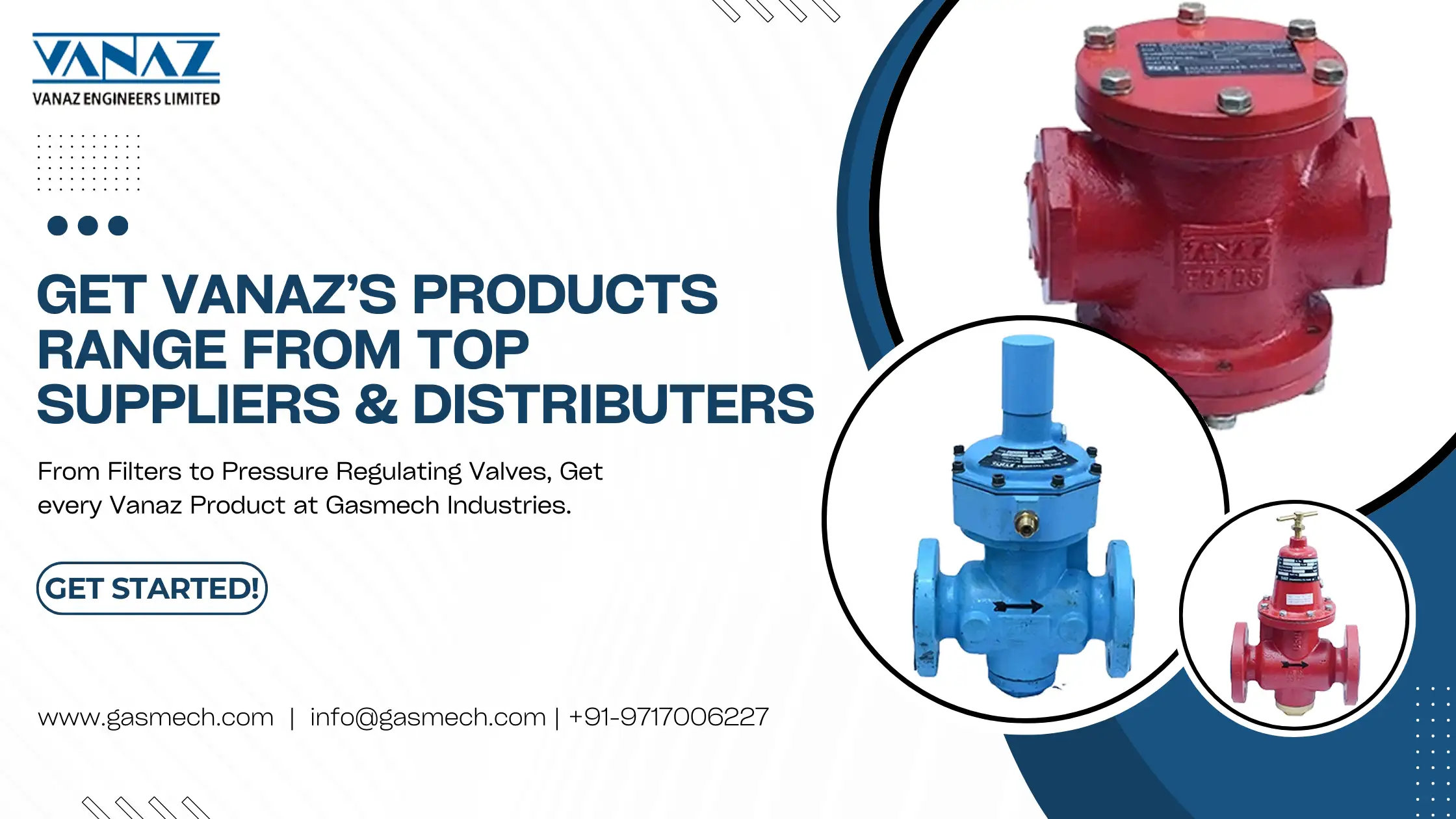 Vanaz Industrial Product's with Gasmech's Distributing Support